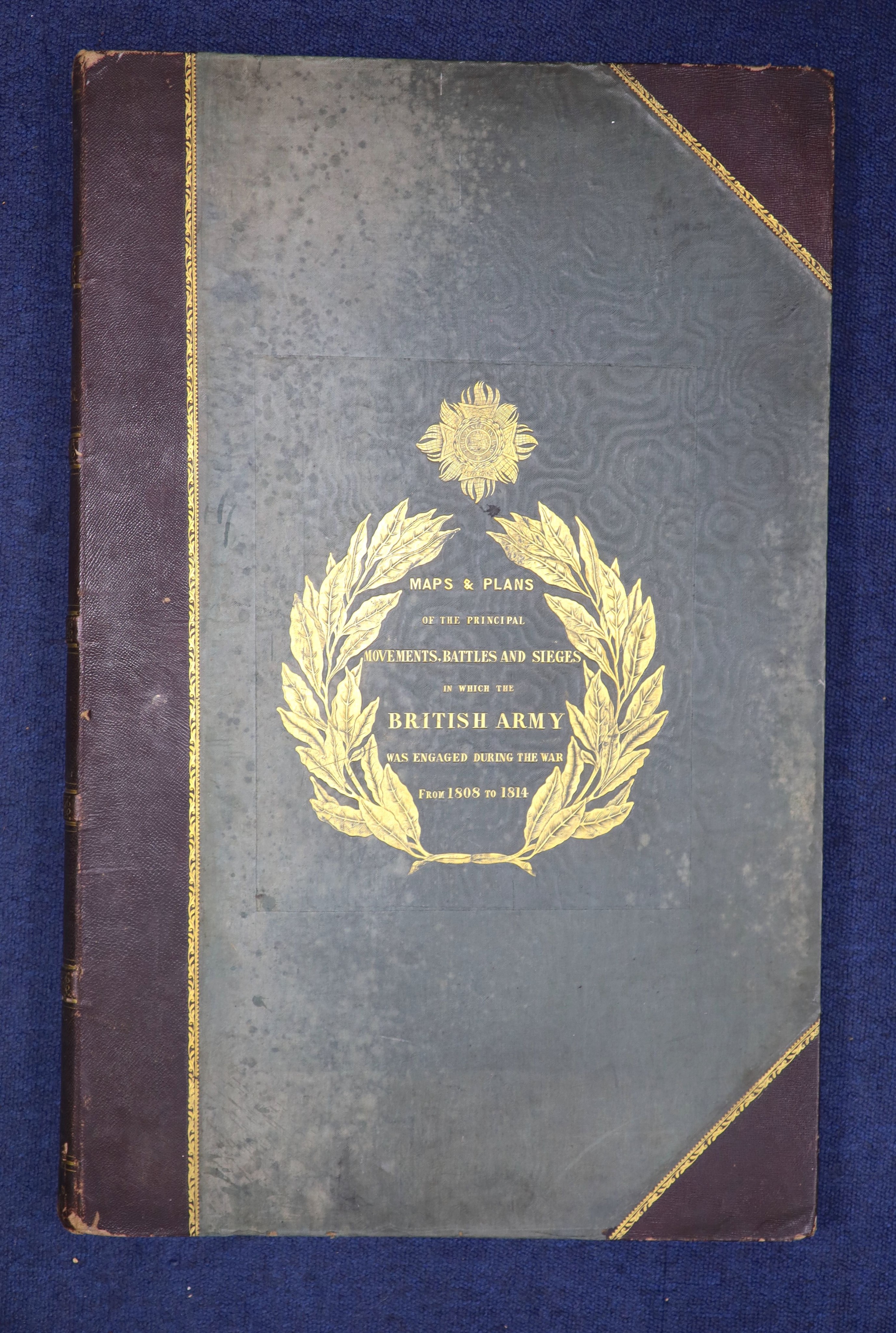 Wyld, James - Maps & plans, showing the principal movements, battles & sieges, in which the British army was engaged during the war from 1808 to 1814, folio, original half morocco, with 36 maps and plans, London, 1841